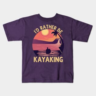 I'D Rather Be At The Lake Kayaking Kids T-Shirt